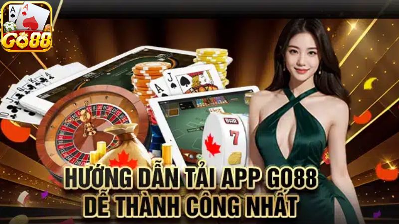 Thao tác cụ thể để tải app GO88 thành công