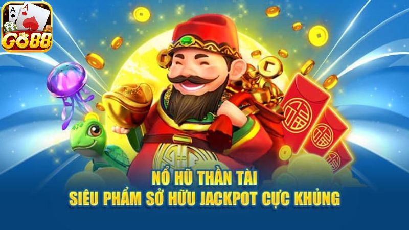 Khái quát về slot game Nổ hũ Thần Tài trên Go88