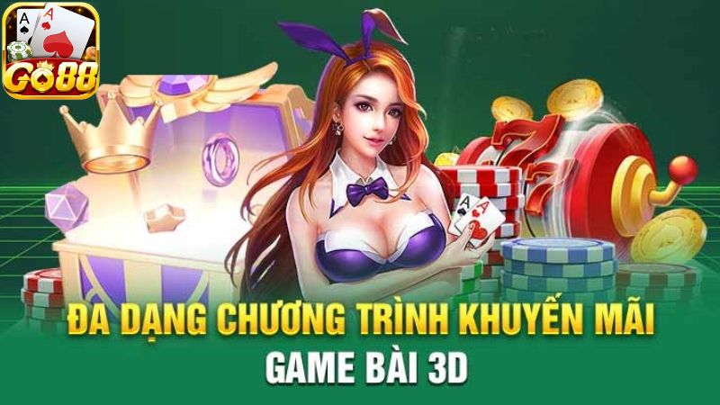 Tổng hợp ưu điểm ấn tượng của game bài 3D GO88